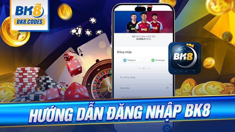 Hướng dẫn đương nhập bk8